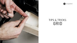 Tips & Tricks : Grid