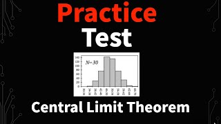Mastering the Central Limit Theorem: Practice Test Tips