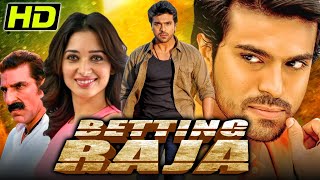 Betting Raja (Racha) - South Blockbuster Hindi Dubbed Movie | Ram Charan, Tamannaah | बेटिंग राजा