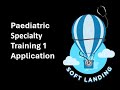 Paediatric ST1 Application Part 2