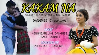 Kakam Na|| official video_ Rongmei music video Album latest||