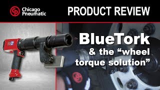 Chicago Pneumatic BlueTork Product Review