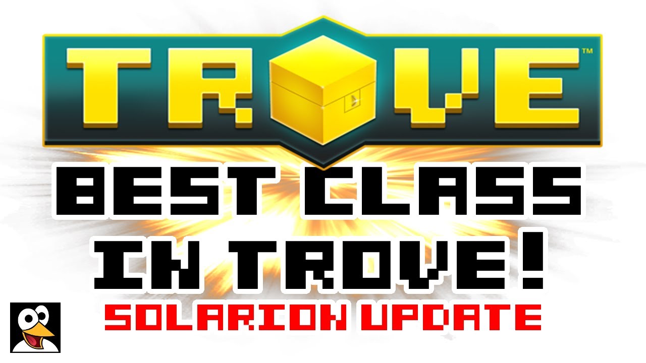 Trove Best Class Tier List Sunrise Update Youtube