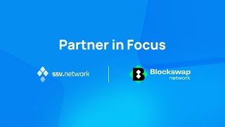 Partner in Focus: Blockswap - Unleashing Ethereum's Potential with SSV \u0026 DVT!