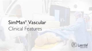 SimMan® Vascular Clinical Overview
