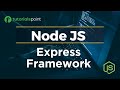Node JS Express Framework | Node JS Tutorial | Tutorialspoint