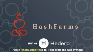 💡HashFarms- Hedera Ecosystem Spotlight #311