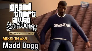 GTA San Andreas Definitive Edition - Mission #85 - Madd Dogg