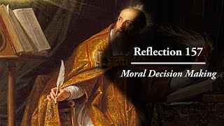 Reflection 157: Moral Decision Making