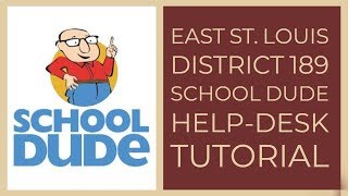 School Dude Help-desk Tutorial