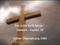 Das erste Buch Mose - Genesis - Kapitel 14 [LuÜ]