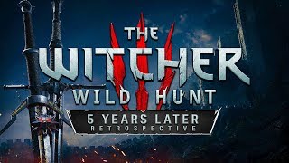 The King of RPGs | The Witcher III: Wild Hunt - 5 Years Later (Retrospective)