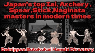 Naginata, iai, Bo jutsu : Ancient Martial Arts Masters of Japan Dai Nippon Butokukai Kobudo Hanshi