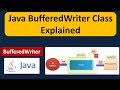 What is the BufferedWriter in Java? | Java BufferedWriter Class Explained | Java IO | Java Tutorial