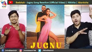 Badshah Song - Jugnu Song Reaction (Official Video) | Nikhita Gandhi | Akanksha Sharma