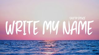 Shotta Spence - Write My Name (Lyrics)