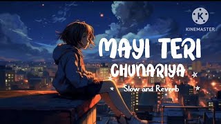 Mayi Teri Chunariya 😐✨ [ Slow and Reverb 🎧 ] Hindi Lofi Song 🎶 || MS Alom