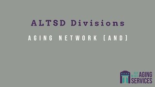 ALTSD Divisions: Aging Network