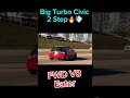 🔥Big Turbo Civic Hatchback, 2 Step💨🔥#automobile