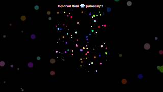 Javascript canvas circle rain ☔🌧️ #coding #javascript #technology #tutorials