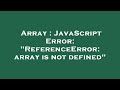 Array : JavaScript Error: 