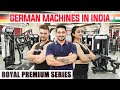 GERMAN Machines in INDIA | Royal Premium Series | Ultimate Gym Solutions