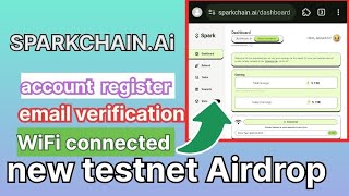 Sparkchain.ai airdrop. spark Airdrop .spark disconnect problem solve. Spark email verification .