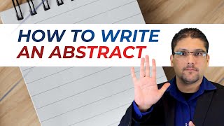How To Write An Abstract- by Dr. Hassaan Tohid