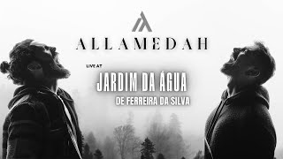 Allamedah - Live at 'Jardim da Água' | Full Concert