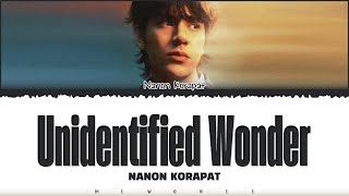 【NANON KORAPAT】 UNIDENTIFIED WONDER (สิ่งมหัศจรรย์ที่ไม่มีรูปแบบ)