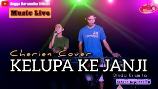 KELUPA KE JANJI (Dinda Krismita) Cover by Cherien || Lagu Dayak Terbaru 2023 || Live Music