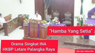 Hamba Yang Setia - Drama Singkat INA HKBP Letare Palangka Raya