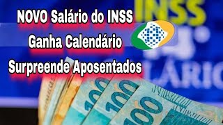 NOVO Salário do INSS Ganha Calendário que Surpreende Aposentados