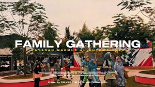 FAMILY GATHERING YAYASAN MAKMUR AL-MUTHMAINNAH 2024 | MILAD KE 32 YAYASAN MAKMUR AL-MUTHMAINNAH