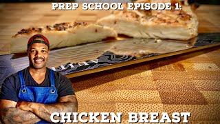 🍗 Prep School Ep. 1: Mastering Chicken Breast Cooking Techniques! 🍽️