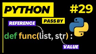 Pass by Reference vs. Value in Python - Python Tutorials for Beginners Ep. 29