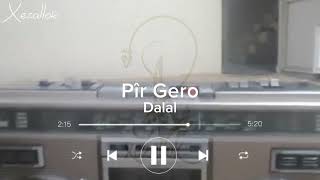 stran bej : pîr Gero (dalal )