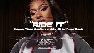 FREE Megan Thee Stallion x City Girls Type Beat "Ride it"