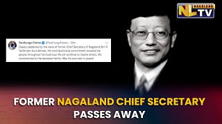 FORMER NAGALAND CHIEF SECRETARY T AO PASSES AWAY