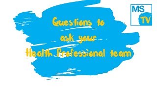 Questions to ask your Health professional at your appointment