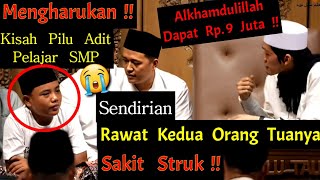 Mengharukan !! Kisah Pilu Adit Mengurus Kedua Orang Tuanya Sakit Struk ! Gus Iqdam Trenyuh !!