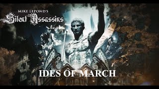 Mike LePond's Silent Assassins - Ides of March (Official Lyric Video)