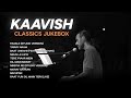 Kaavish Classics Jukebox | Best Pakistani Songs