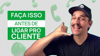 Como se preparar para uma LIGAÇÃO DE VENDAS