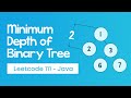 Minimum Depth of Binary Tree - Leetcode 111 - Java