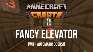 Create Mod- Fancy Elevator + Explanation