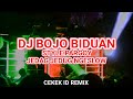 DJ BOJO BIDUAN STYLE PARGOY JEDAG JEDUG • CEKEK ID REMIX •