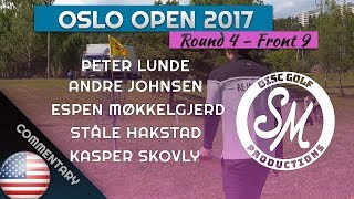 Oslo Open 2017 | Final Round Front 9 | Lunde, Johnsen, Møkkelgjerd, Hakstad, Skovly *ENGLISH*