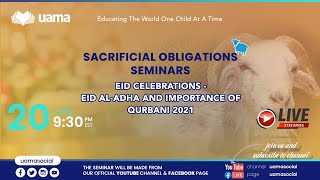 EID CELEBRATIONS - EID AL-ADHA AND IMPORTANCE OF QURBANI 2021 ||  EID MUBARAK || UAMA