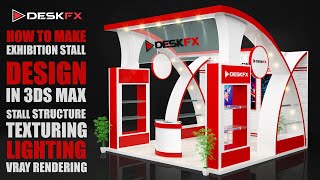 3ds Max Exhibition Stall Design | Modeling | Texturing | Lighting in 3DS Max Tutorial SEO |PPC